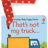 That’s Not My Truck Buggy Book – Early Learning Touch & Feel Board Book