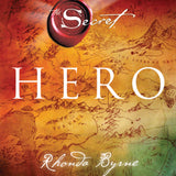 Hero – Rhonda Byrne Self-Help & Personal Transformation Guide (From The Secret Series)