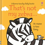 That's Not My Zebra by Fiona Watt - Usborne Touch and Feel Board Book