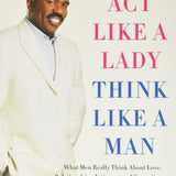 Act Like a Lady, Think Like a Man, Expanded Edition by Steve Harvey | Paperback Book