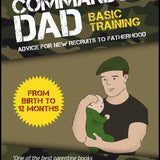 Pocket Commando Dad Book | The Ultimate New Dad Training Manual – Practical Baby Care & Parenting Guide for the First 12 Months by Neil Sinclair
