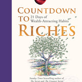 Countdown to Riches: 21 Days of Wealth-Attracting Habits by Rhonda Byrne | Hardcover