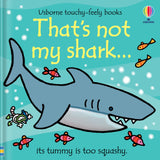Usborne That’s Not My Shark By Fiona Watt, Touch and Feel Board Book for Babies & Toddlers, Sensory Sea Animal Book for Early Learning & First Words Fun