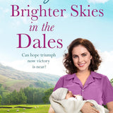 Made in Yorkshire Series 5 Books Collection Set By Betty Firth (Brighter Skies in the Dales,A New Home in the Dales,Little Miracle in the Dales,Wartime Wedding in the Dales and War Comes to the Dales)