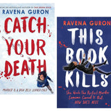 Ravena Guron 2 Books Collection Set (This Book Kills and Catch Your Death)