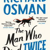The Man Who Died Twice Book : The second novel in the multi-million copy bestselling murder mystery series: 2 (The Thursday Murder Club, 2)