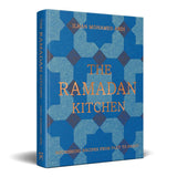 The Ramadan Kitchen: Nourishing Modern Recipes Book Inspired by Muslim Home Cooking