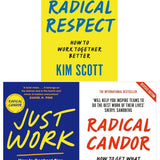 Kim Scott Collection 3 Books Set (Radical Respect, Radical Candor and Just Work)