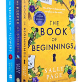 Sally Page 3 Books Collection Set (The Keeper of Stories, The Book of Beginnings and The Secrets of Flowers)