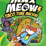 Max Meow 4 Books A Graphic Novel Collection Set By John Gallagher(Max Meow Cat Crusader, Donuts and Danger, Pugs from Planet X, Taco Time Machine)