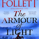 The Armour of Light: A Page-turning, Epic Kingsbridge Novel from the Bestselling Author of The Pillars of The Earth (The Kingsbridge Novels, 5)