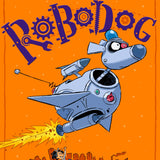 Robodog by David Walliams – Hilarious Illustrated Children’s Book from the Bestselling Author of Spaceboy