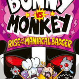 Bunny vs Monkey Rise of the Maniacal Badger Book Funny Kids Comic by Jamie Smart from the Phoenix Comic Series for Ages 7 to 12