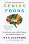 Genius Foods by Max Lugavere – Nutrition & Wellness Book for Brain Health, Mental Clarity, Productivity, Happiness & Lifelong Cognitive Function