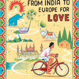 The Amazing Story of the Man Who Cycled from India to Europe for Love