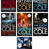 Martina Cole Collection 7 Books Set - Damaged, Dangerous Lady, Faceless, Get Even, Guilty, No Mercy, The Know