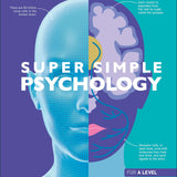 Super Simple Psychology: The Ultimate Bitesize Study Guide (DK Super Simple)