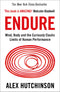 Endure: Mind, Body, and the Curiously Elastic Limits of Human Performance Book by Alex Hutchinson - Fitness, Endurance, Motivation & Sports Science