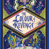 The Colour of Revenge: a return to the internationally-bestselling world of Inkheart