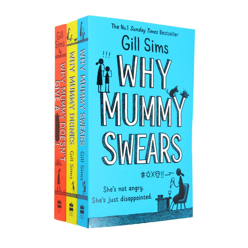 Gill Sims Why Mummy Drinks 3 Books Collection Set Doesn’t Give A, Swears