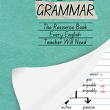 Essential Grammar: The Resource Book Every Secondary English Teacher Will Need
