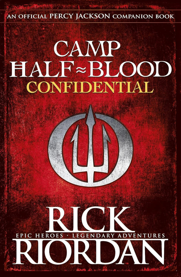 Camp Half-Blood Confidential By Rick Riordan