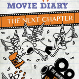 The Wimpy Kid Movie Diary: The Next Chapter (The Making of The Long Haul) By Jeff Kinney