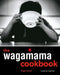 Wagamama Cookbook by Hugo Arnold