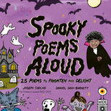 Spooky Poems Aloud: 25 Poems to Frighten and Delight by Joseph Coelho | Halloween Poetry Book for Children | Hardcover