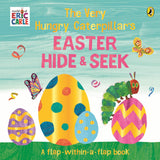 The Very Hungry Caterpillar's Easter Hide-and-Seek: A Lift-the-Flap book by Eric Carle | Board Book