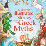 Illustrated Stories from the Greek Myths By Usborne Publishing