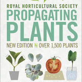 RHS Propagating Plants: How to Create New Plants for Free  Book by Alan Toogood & DK | Gardening, Plant Care, Propagation, Horticulture
