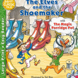 The Elves and the Shoemaker and The Magic Porridge Pot Book - Classic Tales Easy Readers For Ages 5+