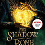Shadow and Bone, A Netflix Original Series By Leigh Bardugo