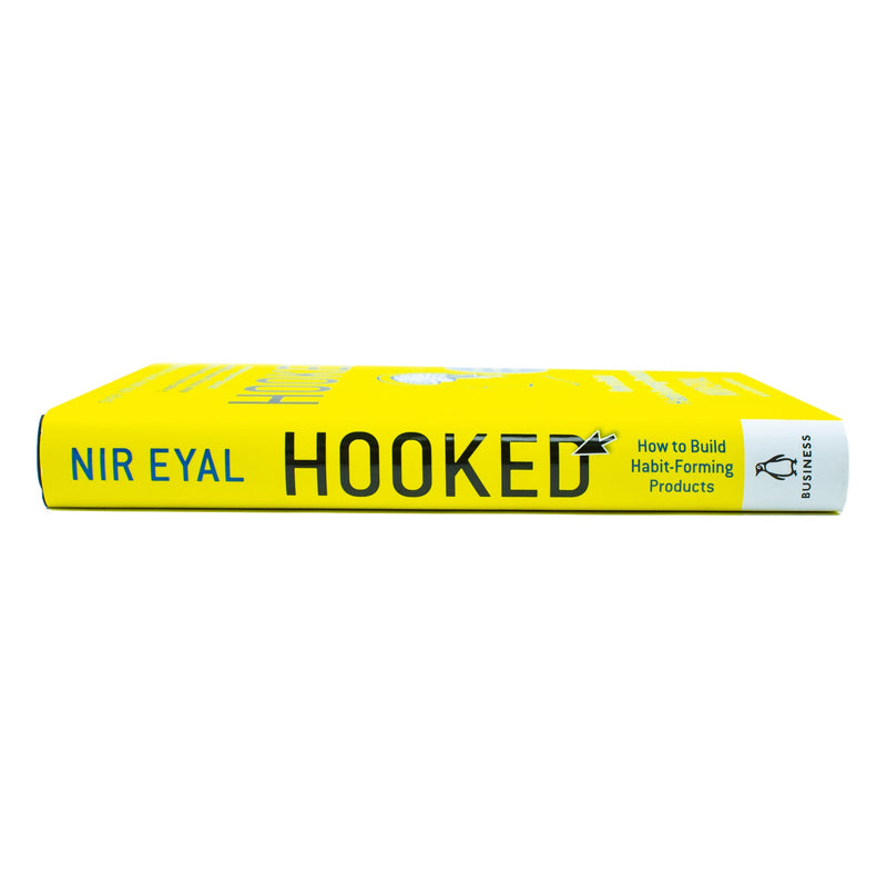 Hooked: How to Build Habit-Forming Products by Nir Eyal