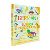 German for Everyone Junior 5 Words a Day: Learn and Practise 1,000 German Words