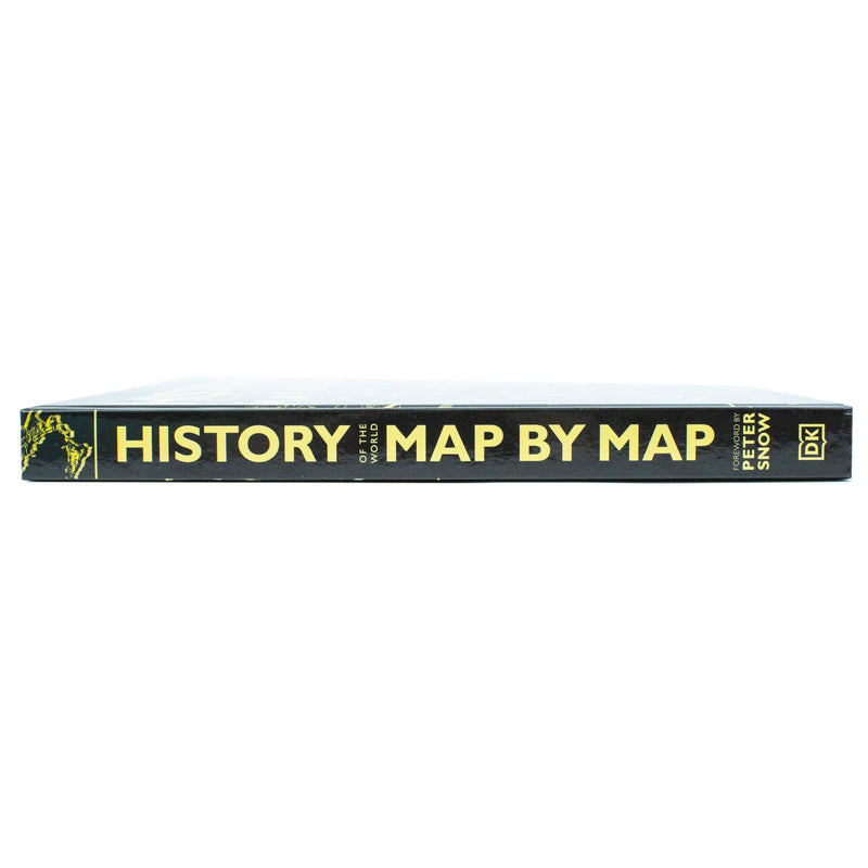 History of the World Map by Map By Peter Snow & DK