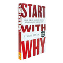 Start With Why: How Great Leaders Inspire Everyone To Take Action By Simon Sinek