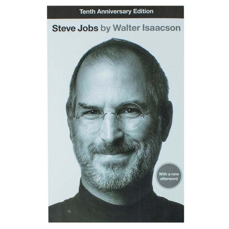 Steve Jobs: The Exclusive Biography by Walter Isaacson