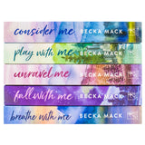 Playing For Keeps Series by Becka Mack 5 Books Collection Set (Consider Me, Play with Me, Unravel Me, Fall With Me and Breathe with Me) | Paperback