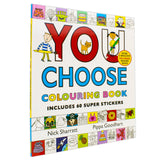 You Choose: Colouring Book with Stickers: A new story every time - what will YOU choose?
