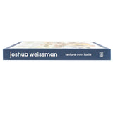 Joshua Weissman: Texture Over Taste Book (Hardcover)