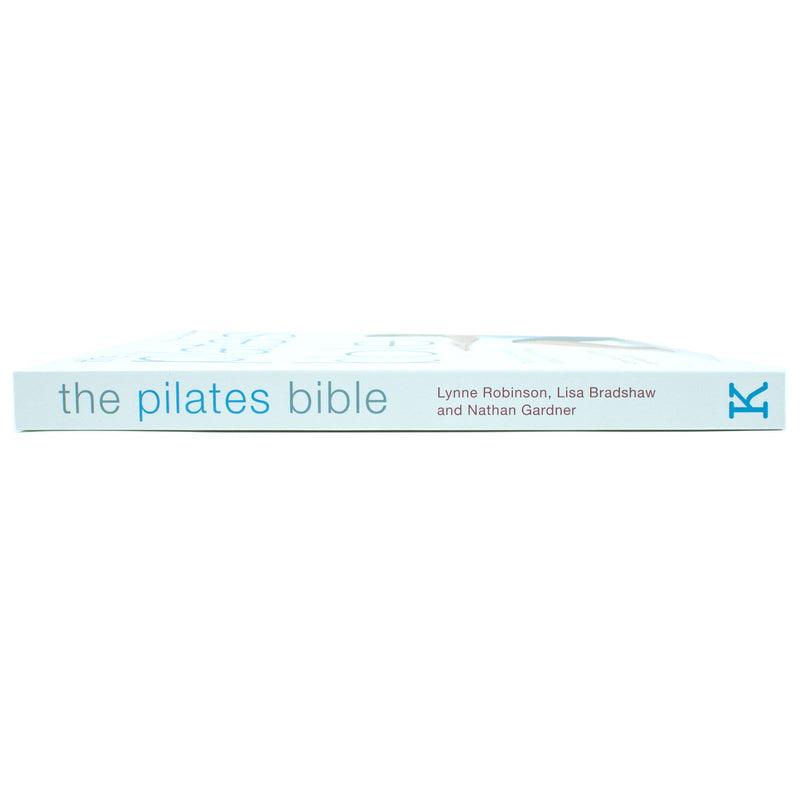 The Pilates Bible by Lynne Robinson, Lisa Bradshaw