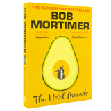 The Hotel Avocado (Gary Thorn, 2) by Bob Mortimer – The Number One Bestselling Novel from the Multi-Million-Selling Author (Paperback)