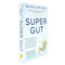 Super Gut: A Four-Week Plan to Reprogram Your Microbiome, Restore Health and Lose Weight