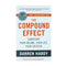 The Compound Effect by Darren Hardy Jumpstart Your Income, Your Life, Your Success