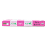 Just Got Real: The hilarious and addictive bestselling revenge comedy By Jane Fallon