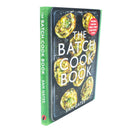 The Batch Cook Book: Money-saving Meal Prep For Busy Lives by Sam Gates