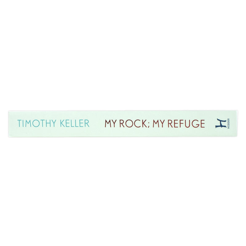 My Rock; My Refuge: A Year of Daily Devotions in the Psalms (US title: The Songs of Jesus)