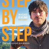 Step By Step The Life In My Journeys by Simon Reeve